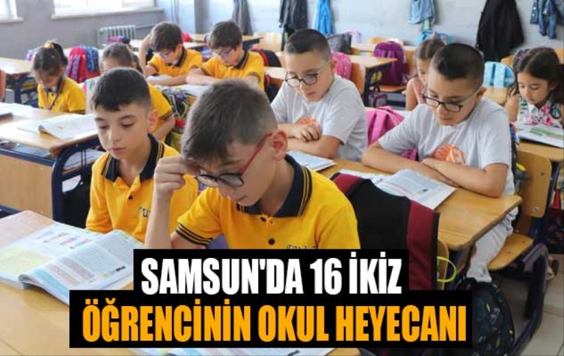 Samsun'da 16 ikiz öğrencinin okul heyecanı