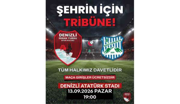 Denizli İdman Yurdu'ndan ücretsiz maça davet