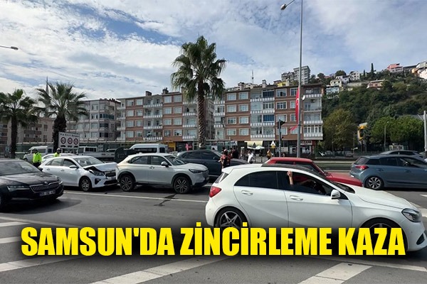 Samsun'da zincirleme kaza: 1 yaralı