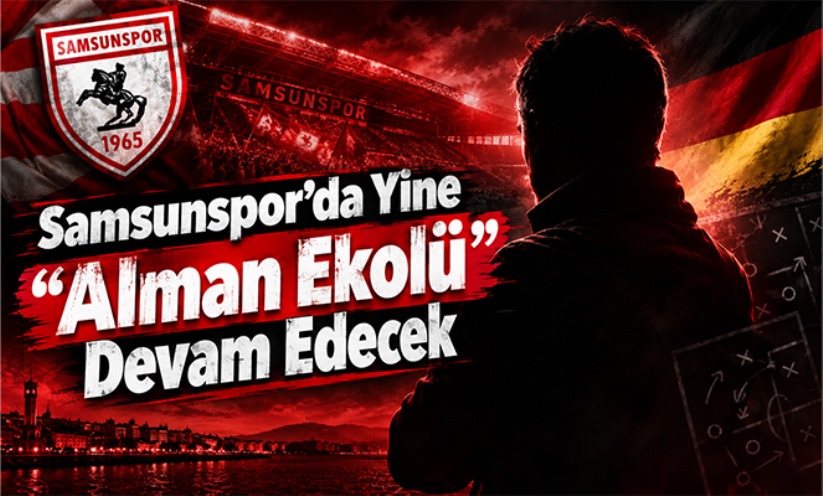 Samsunspor'da Yine 'Alman Ekolü' Devam Edecek