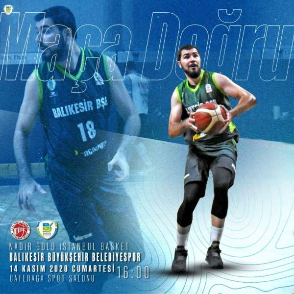 Balıkesir Büyükşehir'in rakibi deplasmanda İstanbul Basket