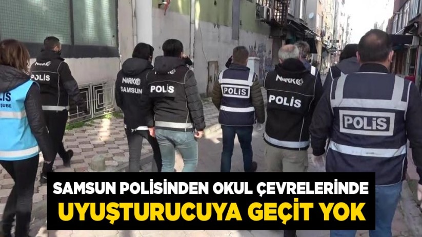 Samsun polisinden okul çevrelerinde uyuşturucuya geçit yok