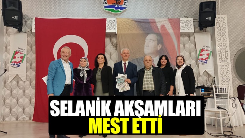 SELANİK AKŞAMLARI MEST ETTİ