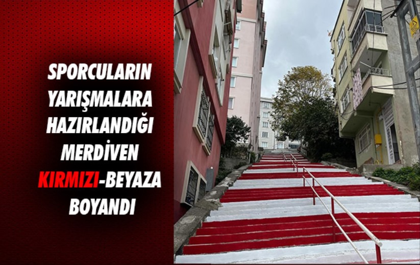 Samsun'da sporcuların yarışmalara hazırlandığı merdiven kırmızı-beyaza boyandı