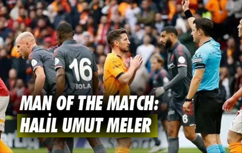 Man Of The Match: Halil Umut Meler 