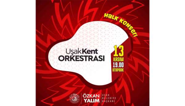 Uşak'ta halk konserleri devam ediyor