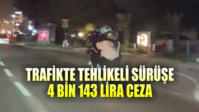 Sosyal medyada paylaşılan trafik ihlaline 4 bin 143 lira ceza