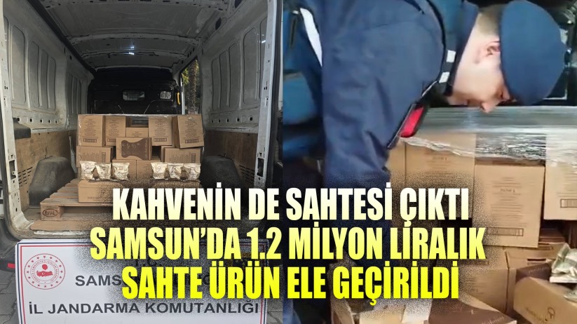 Sahte kahve operasyonunda 1 milyon 200 bin liralık ürün ele geçirildi