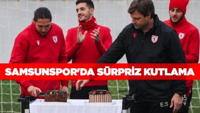 Samsunspor'da sürpriz kutlama