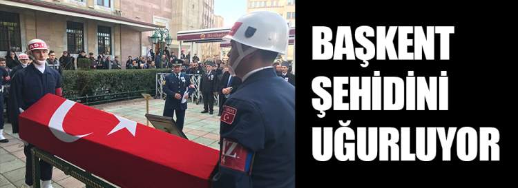 Başkent şehidini uğurluyor