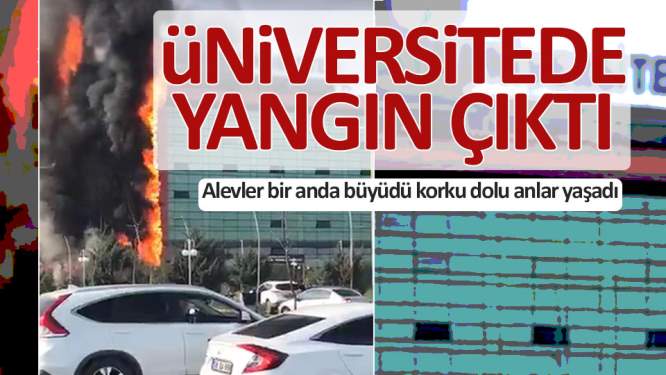 Bir üniversitede yangın çıktı