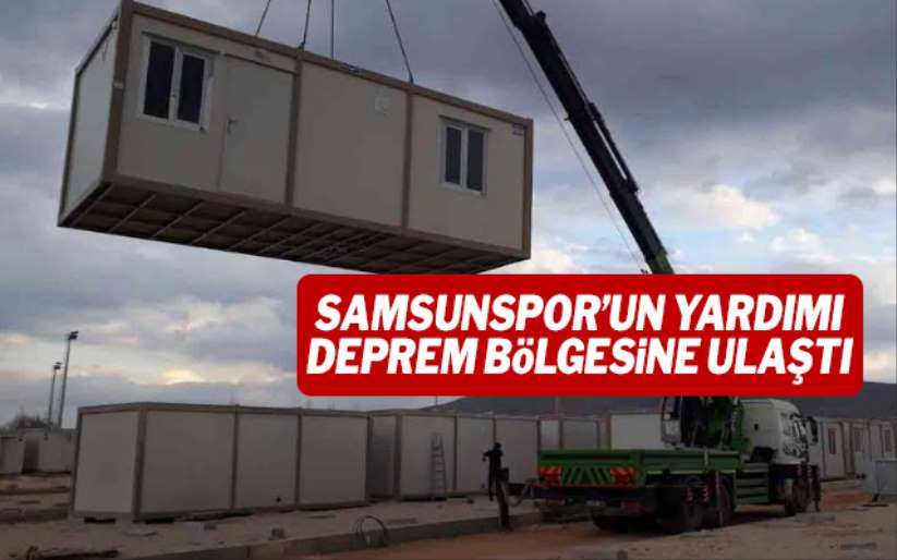 Samsunspor'un yardımı deprem bölgesine ulaştı