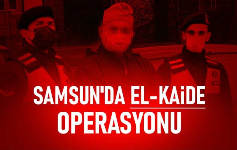 Samsun'da El-Kaide operasyonu! Tutuklandı - Samsun haber