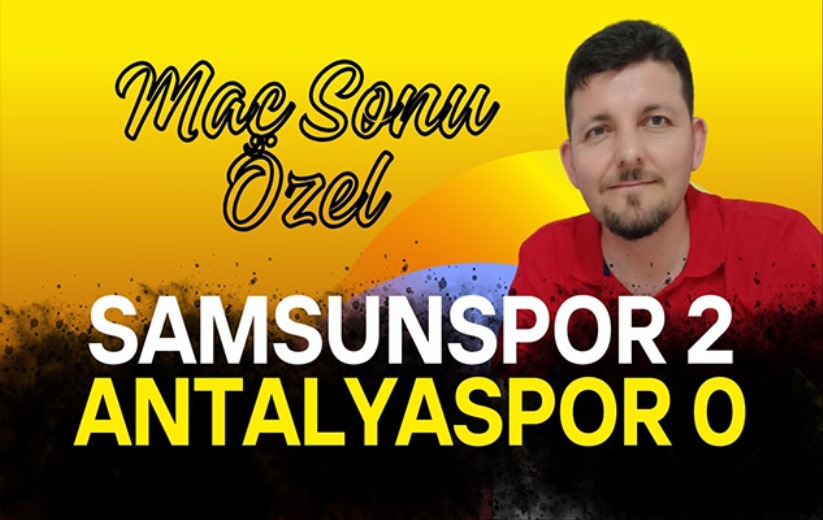 Mehmet Yılmaz, Samsunspor-Antalyaspor maçını değerlendirdi