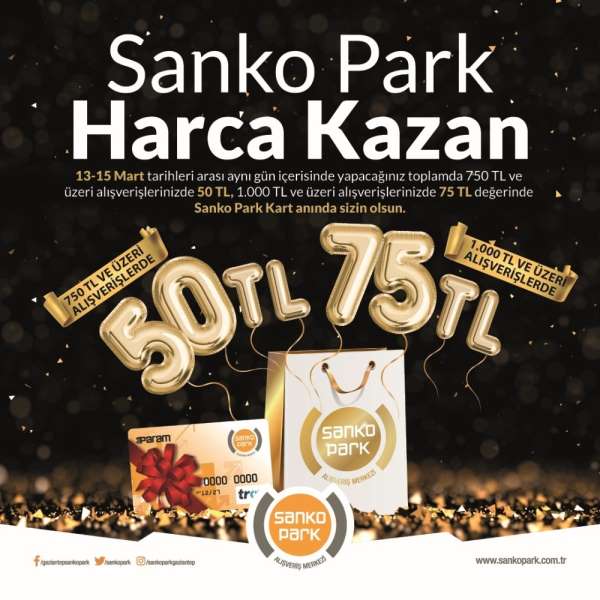 Sanko Park'tan harcadıkça kazandıran kampanya 