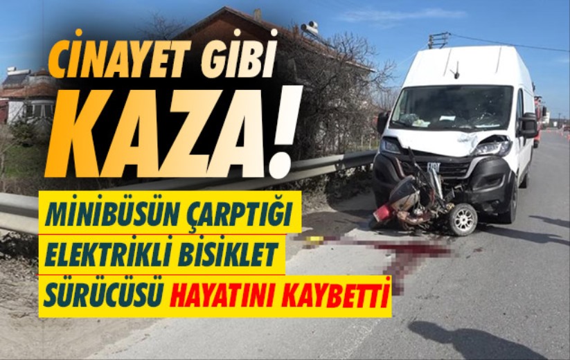 Samsun'da cinayet gibi kaza: Minibüsün çarptığı elektrikli bisiklet sürücüsü hayatını kaybetti