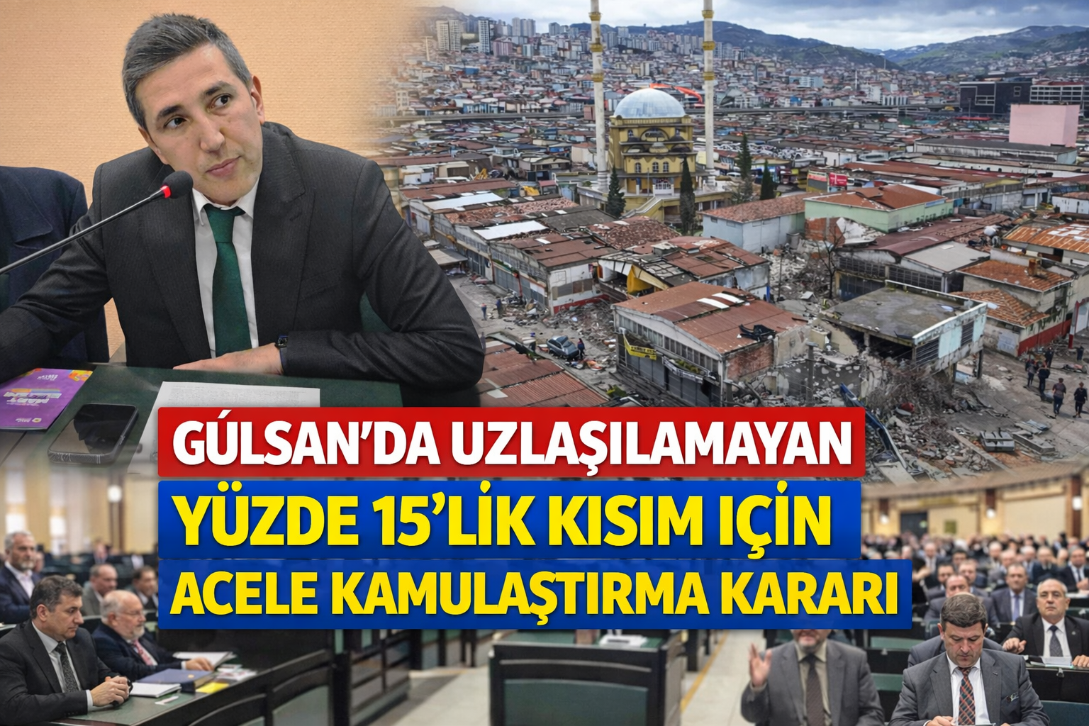 Gülsan'da uzlaşılamayan yüzde 15'lik kısım için acele kamulaştırma kararı