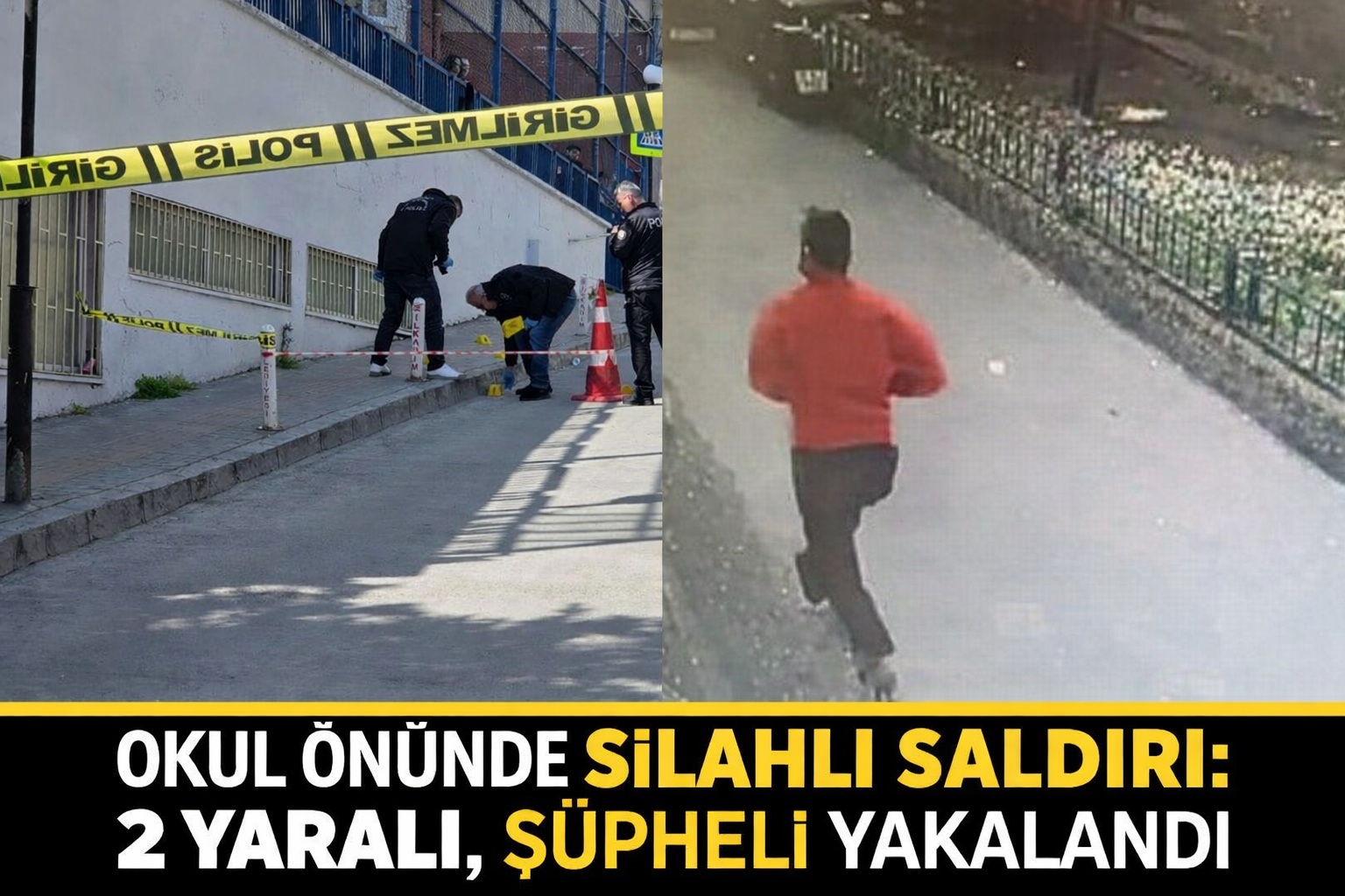 Okul Önünde Silahlı Saldırı! 2 Kişi Yaralandı, Şüpheli Yakalandı