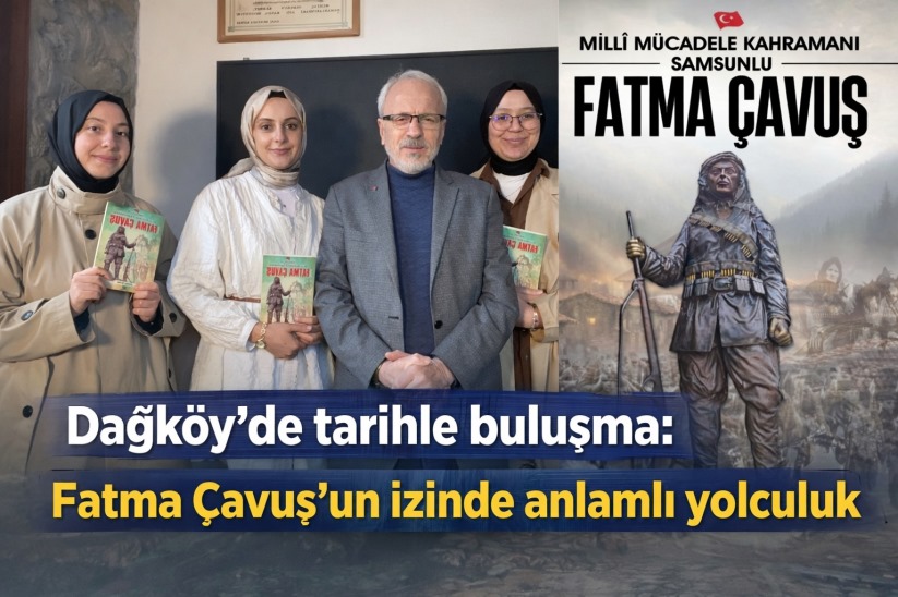 Dağköy'de tarihle buluşma: Fatma Çavuş'un izinde anlamlı yolculuk