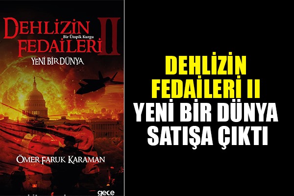 Dehlizin Fedaileri II -Yeni Bir Dünya satışa çıktı