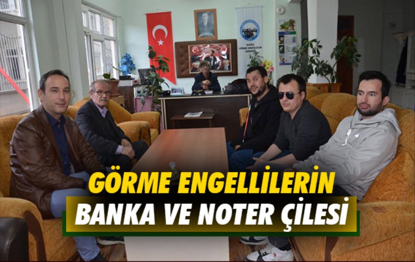 Samsun'da görme engellilerin banka ve noter çilesi