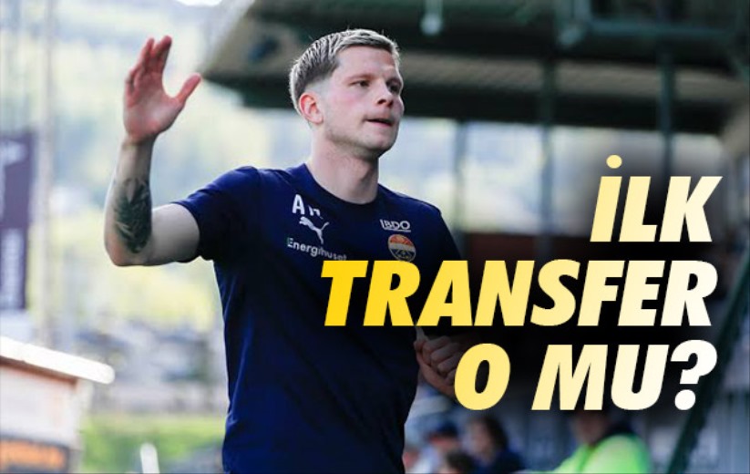 İlk Transfer O Mu?