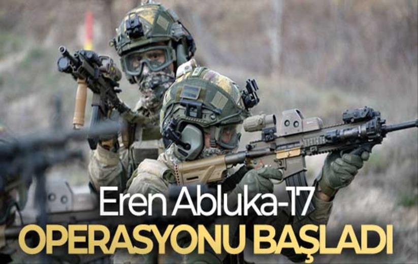 Eren Abluka-17 operasyonu başladı 