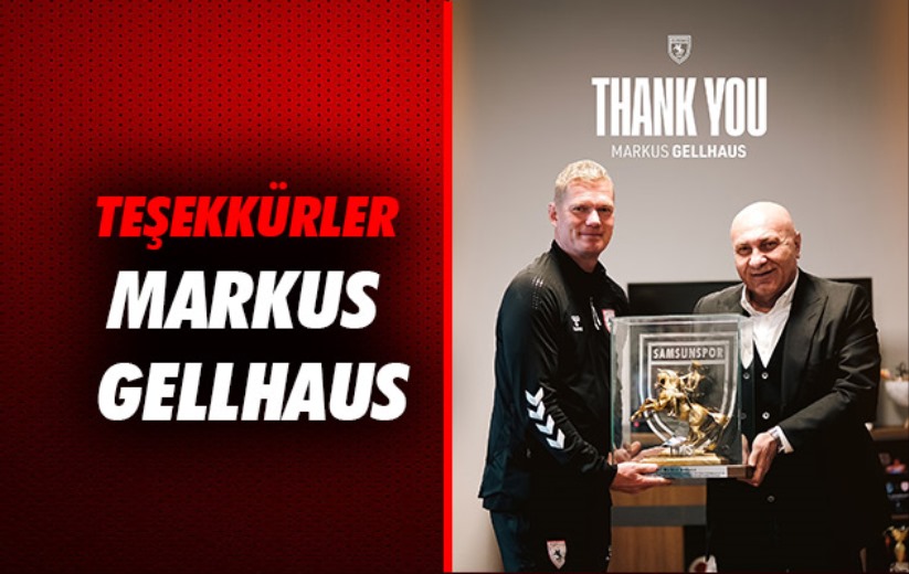 Teşekkürler Markus Gellhaus