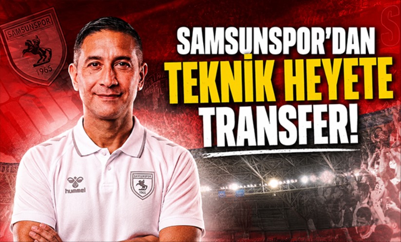 Samsunspor'dan teknik heyete transfer