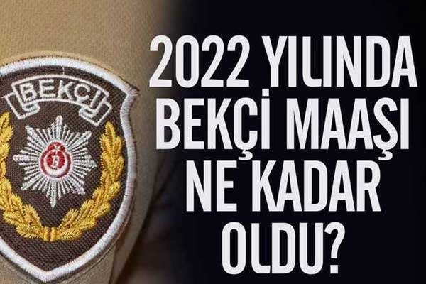 Bekçi maaşları netleşti! (Temmuz 2022 zamlı bekçi maaşları)