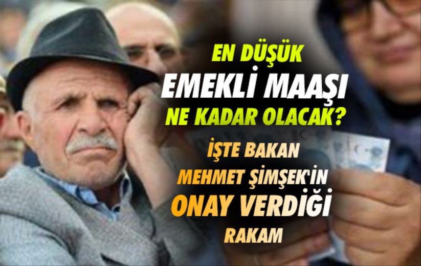 En düşük emekli maaşı ne kadar olacak? İşte Bakan Mehmet Şimşek'in onay verdiği rakam