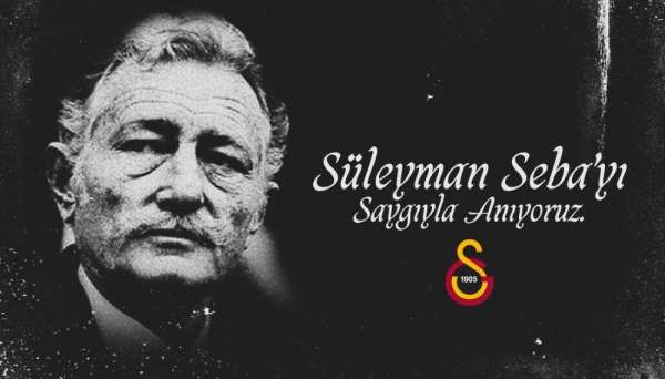 Galatasaray'dan Süleyman Seba için anma mesajı 