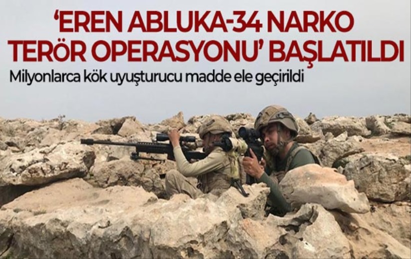 Eren Abluka-34 Operasyonu başlatıldı