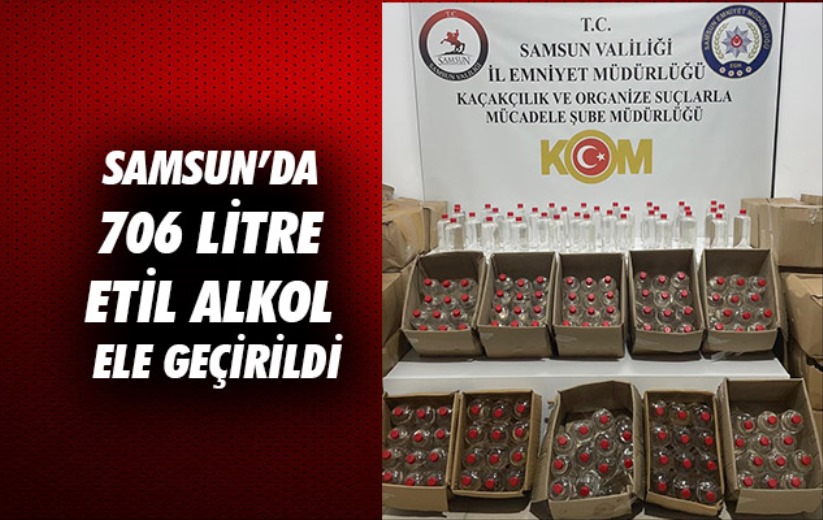 Samsun'da 706 litre etil alkol ele geçirildi