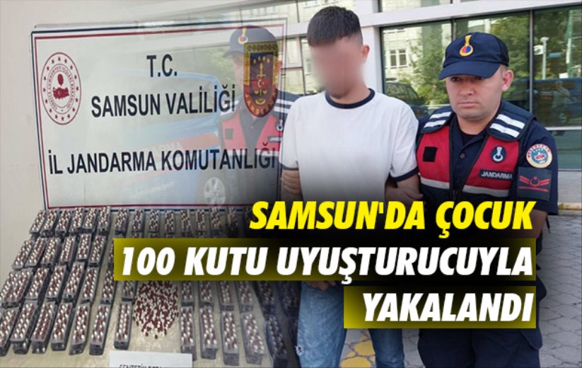 Samsun'da çocuk 100 kutu uyuşturucuyla yakalandı