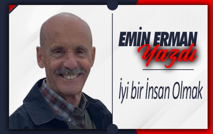 İyi bir İnsan Olmak