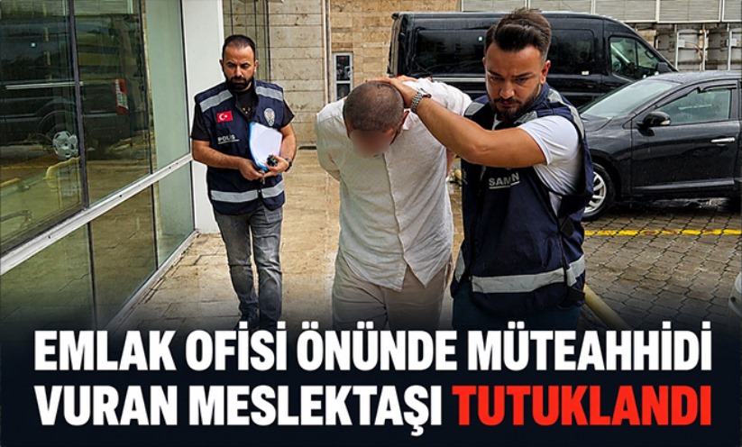 Samsun'da emlak ofisi önünde müteahhidi vuran meslektaşı tutuklandı