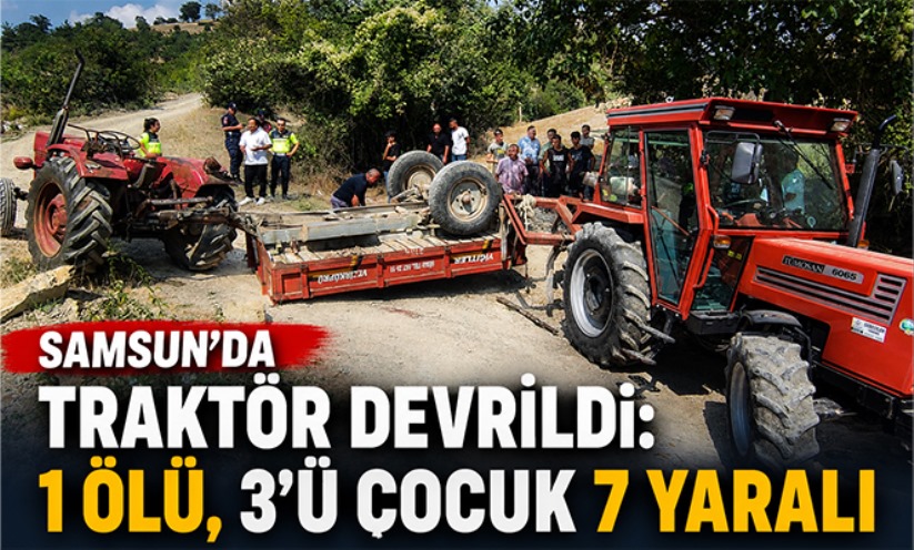 Traktör devrildi: 1 ölü, 3'ü çocuk 7 yaralı