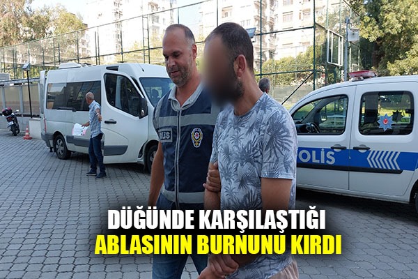 Düğünde karşılaştığı ablasının burnunu kırdı