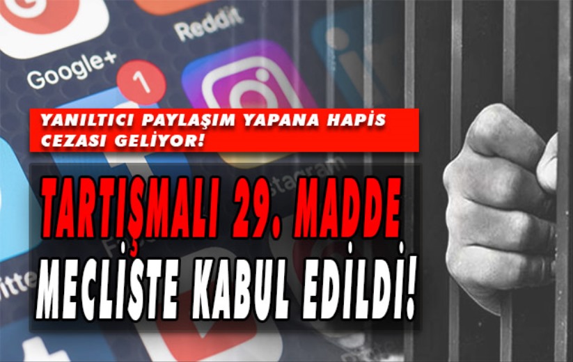 Tartışmalı 29. Madde Mecliste Kabul Edildi!