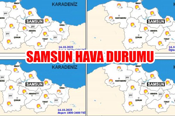 Samsun'da bugün hava nasıl olacak? İşte 14 Ekim Cumartesi 