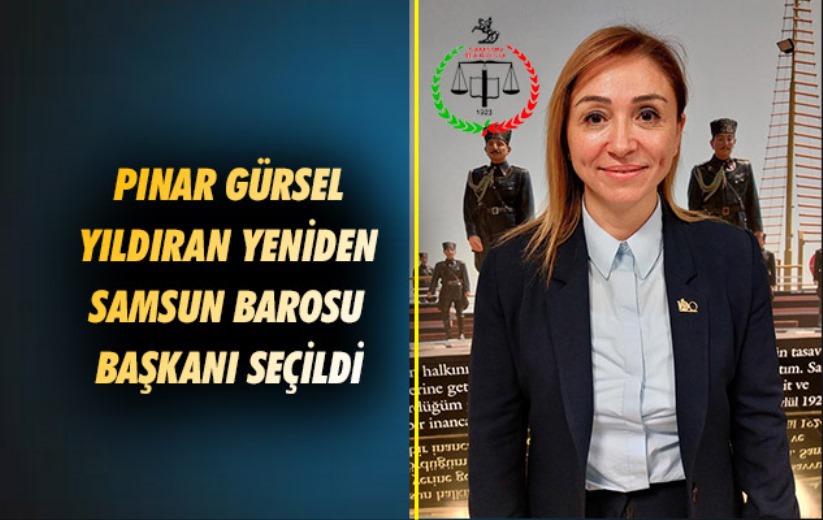 Pınar Gürsel Yıldıran yeniden Samsun Barosu Başkanı seçildi