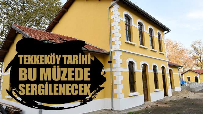 Samsun Haberler: Tekkeköy'ün Tarihi Bu Müzede Sergilenecek 