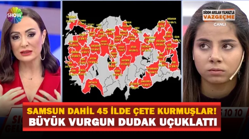Samsun dahil 45 ilde çete kurmuşlar! Büyük vurgun dudak uçuklattı