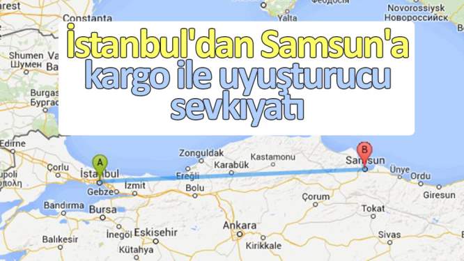 İstanbul'dan Samsun'a kargo ile uyuşturucu sevkıyatı