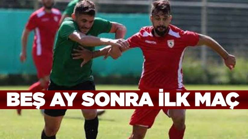 Samsunspor'da Beş Ay Sonra İlk Maç
