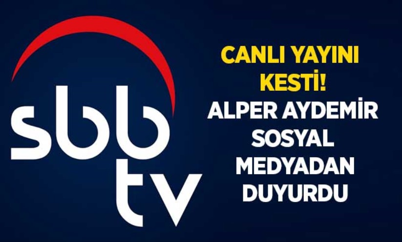 SBB TV canlı yayını kesti! Alper Aydemir sosyal medyadan duyurdu