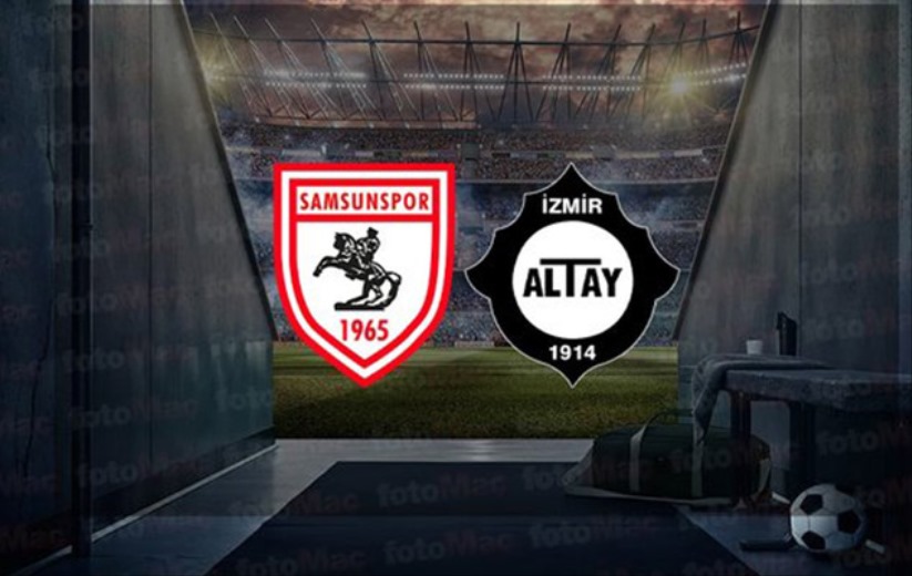 Samsunspor - Altay maçı ne zaman hangi kanalda
