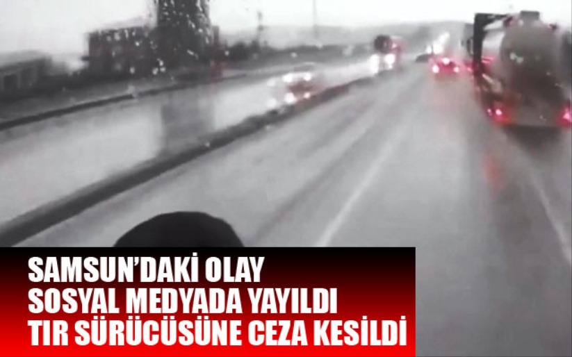 Ani şerit değiştirerek trafiği tehlikeye sokan çekiciye ceza