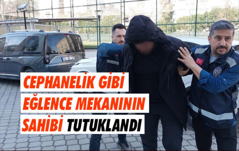 Samsun'da cephanelik gibi eğlence mekanının sahibi tutuklandı